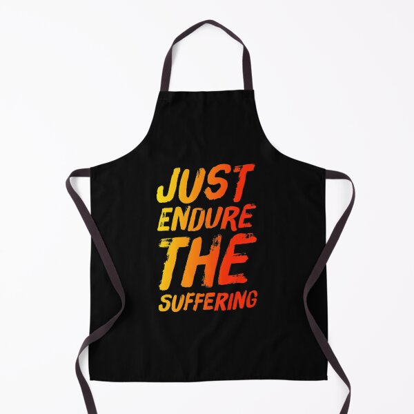 Item preview, Just Endure the Suffering designed and sold by Cute-Jory-Store.
