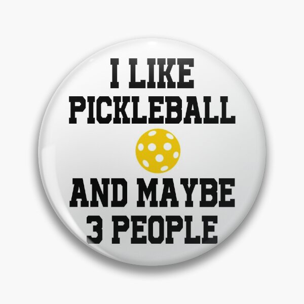 Item preview, I Like Pickleball and Maybe 3 People designed and sold by jessicasmile.