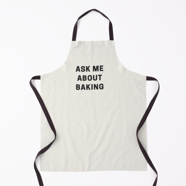 Item preview, Ask Me about Baking designed and sold by Shujii.