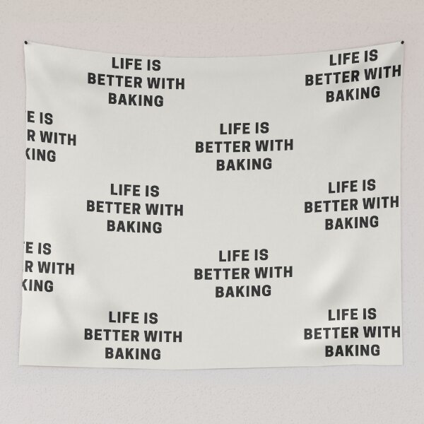 Item preview, Life is Better with Baking designed and sold by Shujii.