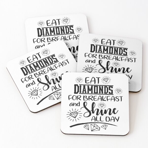 Item preview, Eat diamonds for breakfast and shine all day designed and sold by shirtart shop.