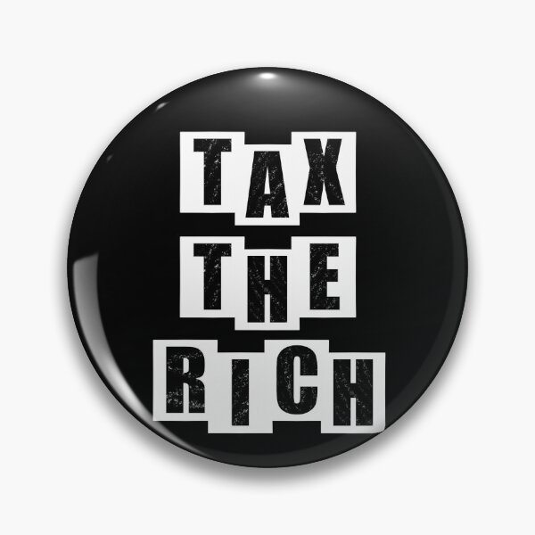 Item preview, Tax the rich text - black designed and sold by BusyMonkeys.