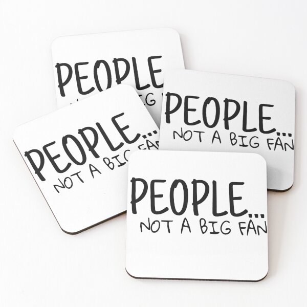 Item preview, PEOPLE... NOT A BIG FAN, FUNNY GIFT IDEA designed and sold by ASsi-Eve.