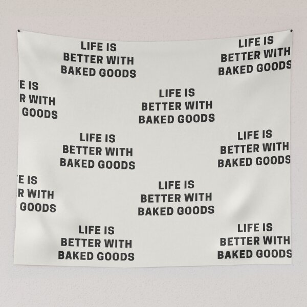 Item preview, Life is Better with Baked Goods designed and sold by Shujii.