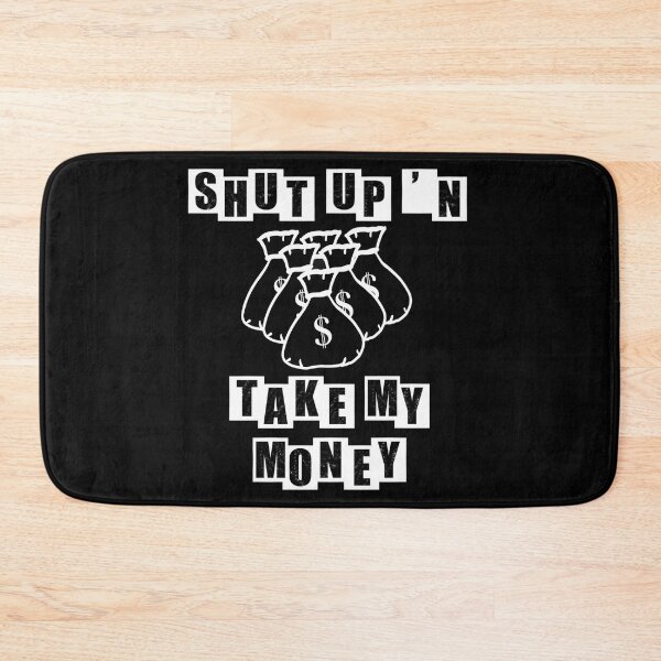 Item preview, Shut Up N Take My Money - Money Bags - Black designed and sold by BusyMonkeys.