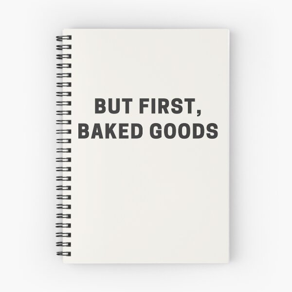 Item preview, But First, Baked Goods designed and sold by Shujii.