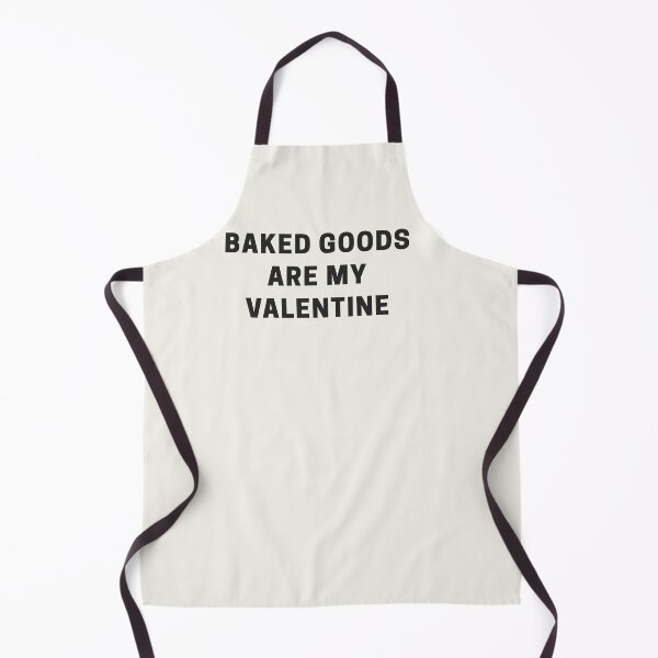 Item preview, Baked Goods Are My Valentine designed and sold by Shujii.