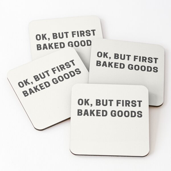 Item preview, OK, But First Baked Goods designed and sold by Shujii.