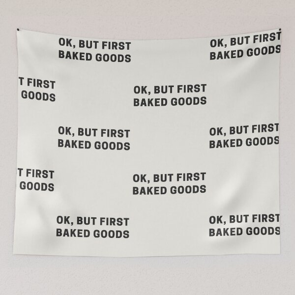 Item preview, OK, But First Baked Goods designed and sold by Shujii.