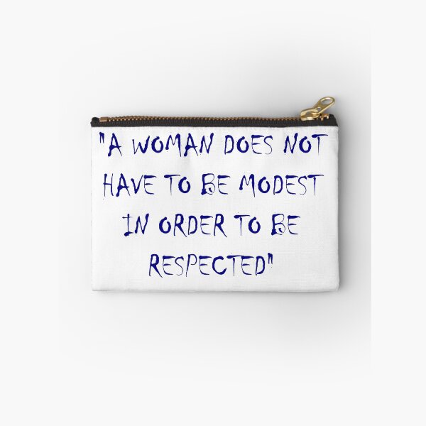 Item preview, A woman does not have to be modest in order to be respected designed and sold by Skipperatthebay.