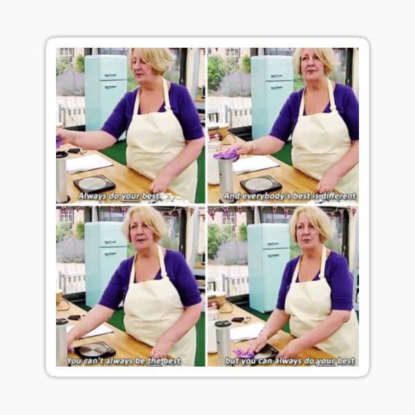 "Funny motivational quote meme from the great british bake off" Sticker