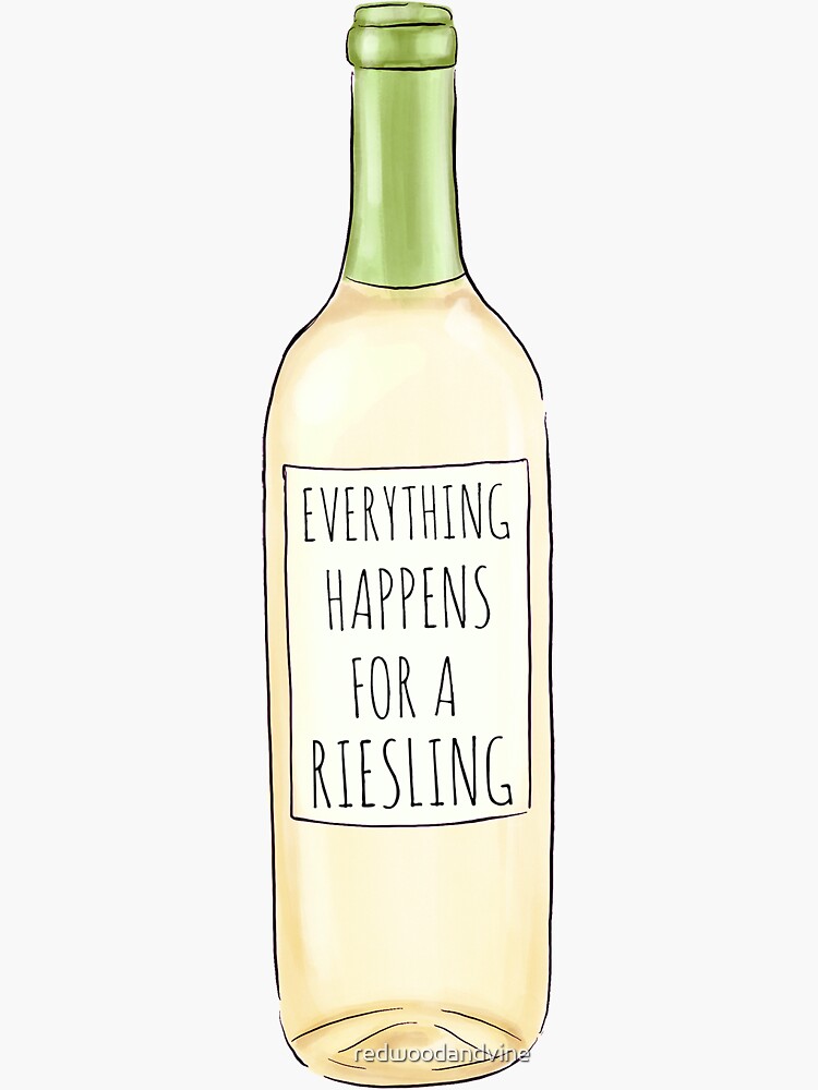 Thumbnail 3 von 3, Sticker, Für einen Riesling passiert alles designt und verkauft von redwoodandvine.