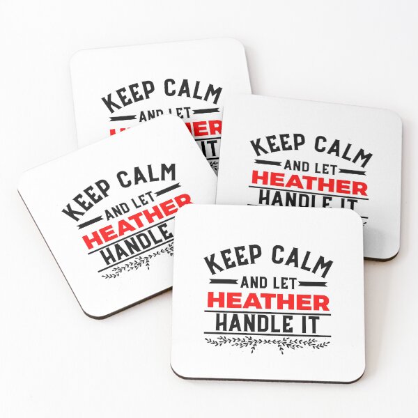 Item preview, Keep Calm and let Heather handle it designed and sold by Teelogic.