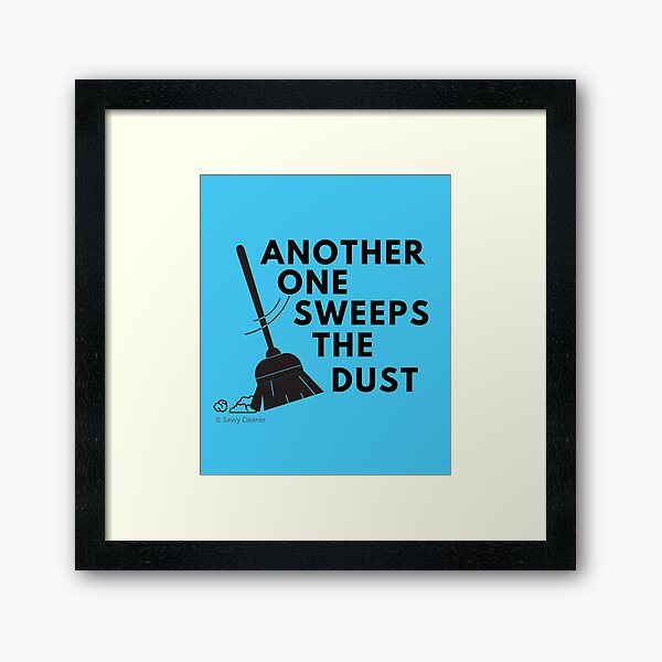 Item preview, Another One Sweeps the Dust Housekeeping Fun Cleaning Lady Gift designed and sold by SavvyCleaner.