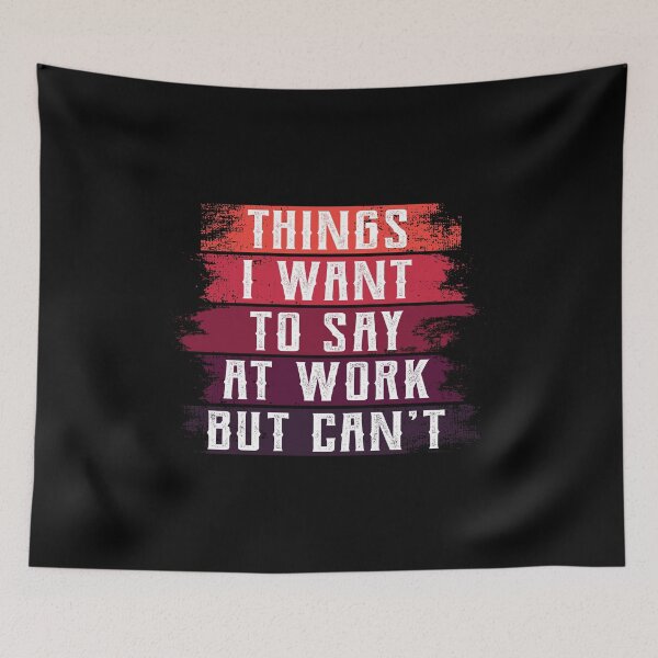 Artikelvorschau, Dinge, die ich bei der Arbeit sagen möchte, aber nicht Sarcastic Office Essential T-Shirt kann entworfen und verkauft von BlackDodo.