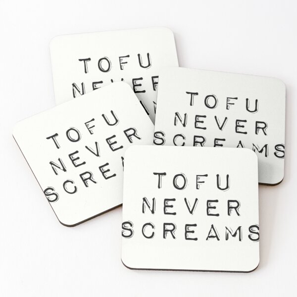 Item preview, TOFU NEVER SCREAMS designed and sold by Davies72.