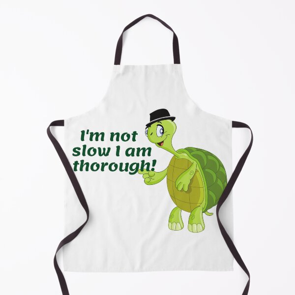 Item preview, Funny Turtle Saying I'm Not Slow I Am Thorough! designed and sold by Mary Riley.