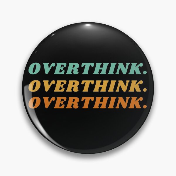 Item preview, Overthink designed and sold by Humor Nation.