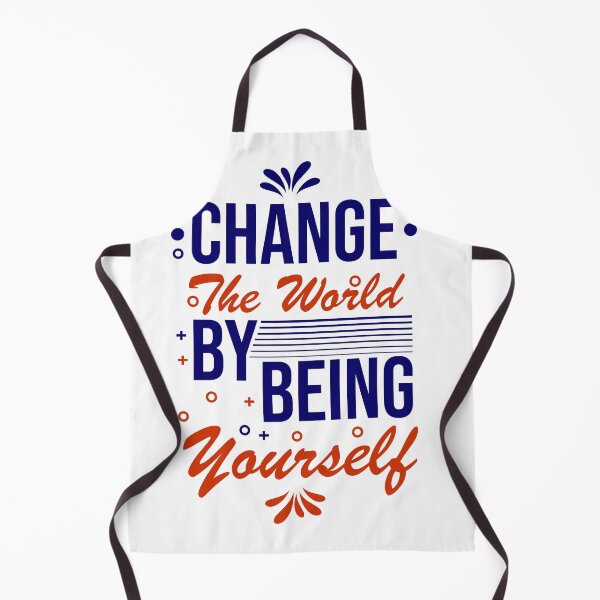 Item preview, Change the World by Being Yourself designed and sold by Printoweb.
