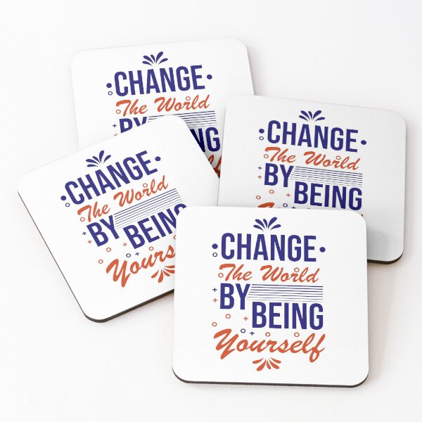 Item preview, Change the World by Being Yourself designed and sold by Printoweb.