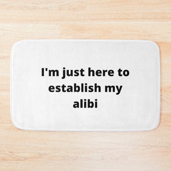 Item preview, I'm just here to establish my alibi (fun, pun) designed and sold by R-reflections.