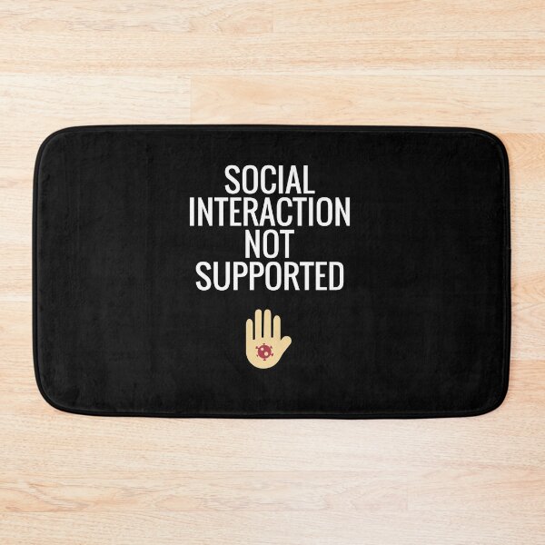 Item preview, Social Interaction Not Supported designed and sold by sketchypages.