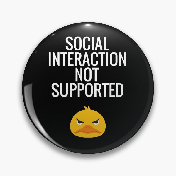 Item preview, Social Interaction Not Supported designed and sold by sketchypages.
