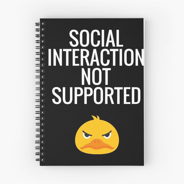 Item preview, Social Interaction Not Supported designed and sold by sketchypages.