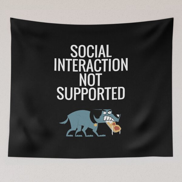 Item preview, Social Interaction Not Supported designed and sold by sketchypages.