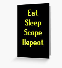 Eat, Sleep, Scape, Repeat. Greeting Card