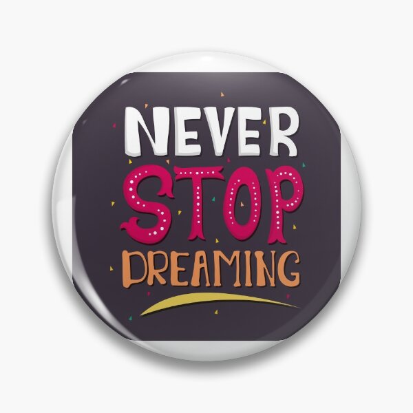 Item preview, Never Stop Dreaming designed and sold by Printoweb.
