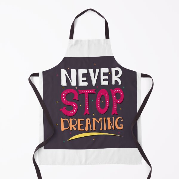 Item preview, Never Stop Dreaming designed and sold by Printoweb.