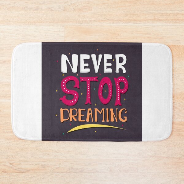 Item preview, Never Stop Dreaming designed and sold by Printoweb.