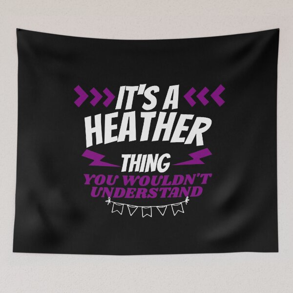 Item preview, Its a Heather thing you wouldn't understand designed and sold by Teelogic.