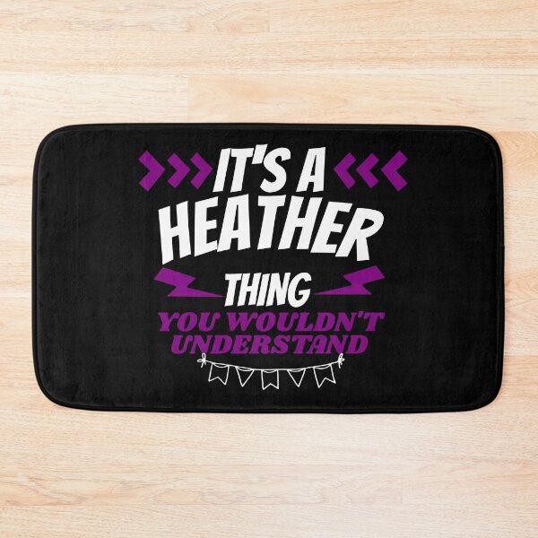 Item preview, Its a Heather thing you wouldn't understand designed and sold by Teelogic.