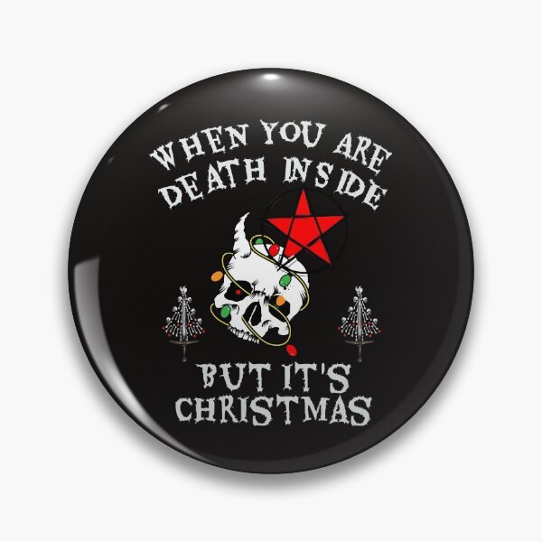 Item preview, When you're dead inside but it's christmas - The Holiday Season funny Skull and pentagram star designed and sold by MyFreakyWorld.