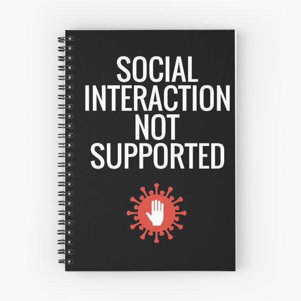 Item preview, Social Interaction Not Supported designed and sold by sketchypages.