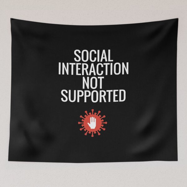 Item preview, Social Interaction Not Supported designed and sold by sketchypages.