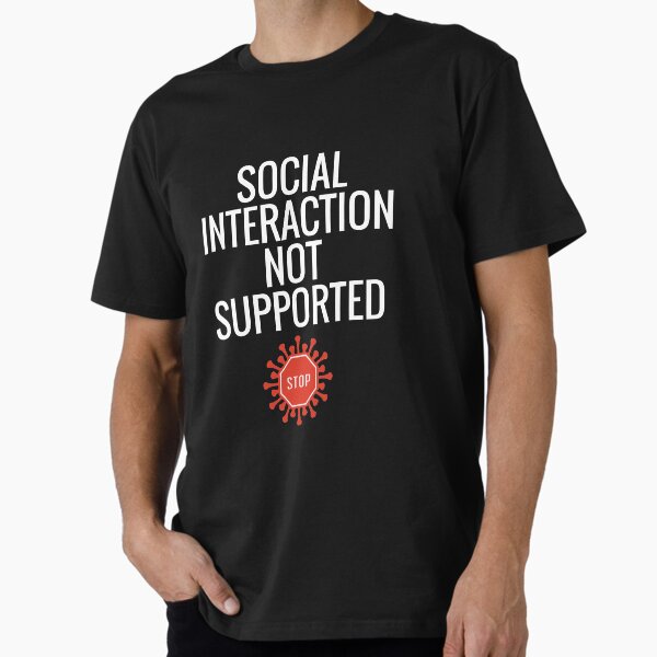 Item preview, Social Interaction Not Supported designed and sold by sketchypages.
