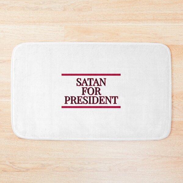 Item preview, Satan For President  designed and sold by crudeart.