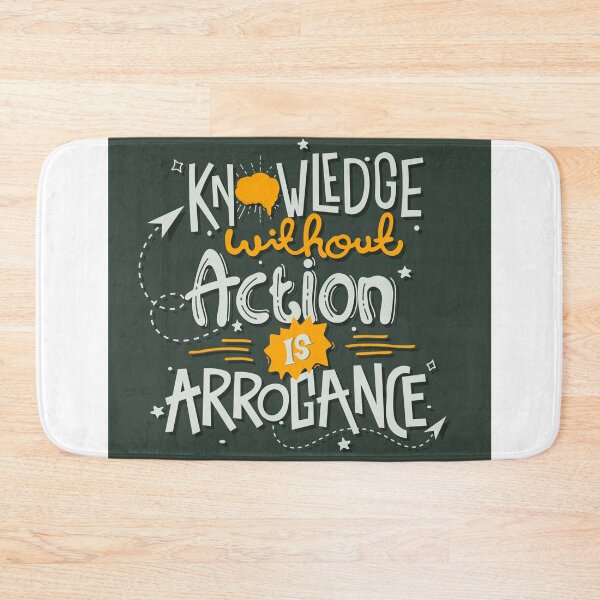 Item preview, Knowledge Without Action Is Arrogance designed and sold by Printoweb.