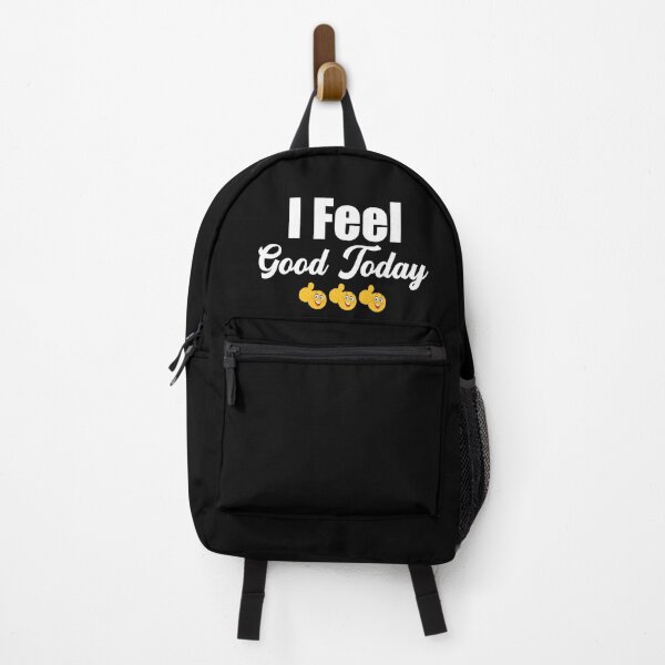 Item preview, I Feel Good Today designed and sold by DigitalNobleman.