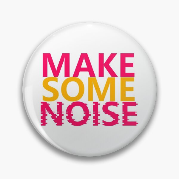 Item preview, Make Some Noise designed and sold by hatimelhag.