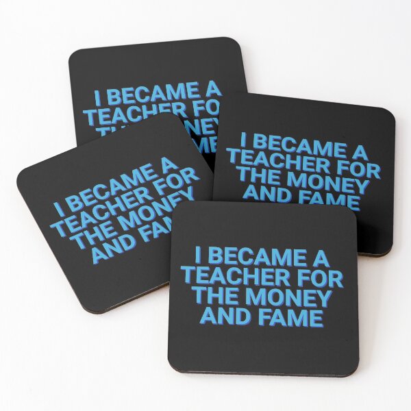 Item preview, I Became A Teacher For Money And Fame University Sarcastic designed and sold by Sour Soul.