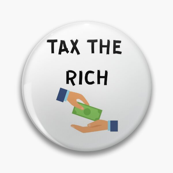 Item preview, Tax the Rich designed and sold by Aooms123.