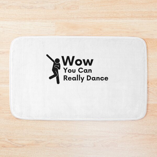 Item preview, Wow You Can Really Dance designed and sold by Emerg-Apparel.