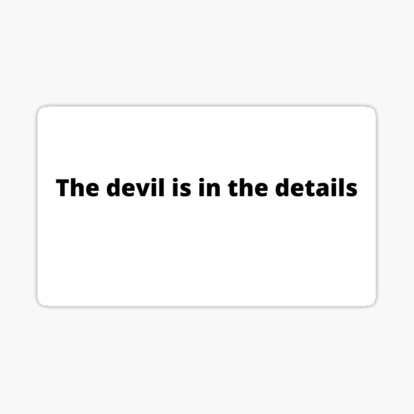 the-devil-is-in-the-details-sticker-by-fashionfabrique-redbubble