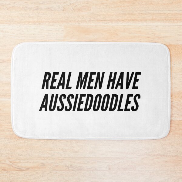 Item preview, Real Men Have Aussiedoodles designed and sold by Nuno Brito.