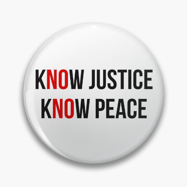 Item preview, KNOW JUSTICE KNOW PEACE designed and sold by GoldenDov.