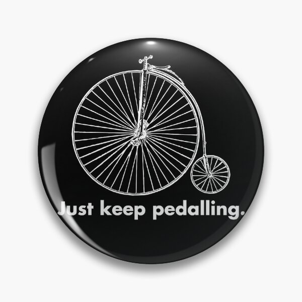 Item preview, Just Keep Pedalling designed and sold by wholesomegothic.